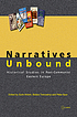 Narratives unbound : historical studies in post-communist... by Sorin Antohi