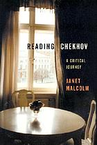 Reading Chekhov : a critical journey