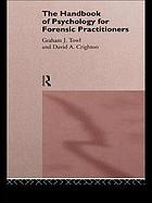 The handbook of psychology for forensic practitioners
