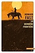 La dernière frontière : roman by Howard Fast