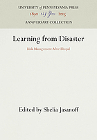 Learning from disaster : risk management after Bhopal