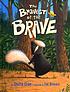 The bravest of the brave 著者：  Shutta Crum 