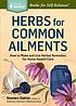 Herbs for common ailments. by  Rosemary Gladstar 