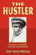 The hustler : the story of a nameless love from Friedrichstrasse
