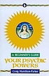 Your psychic powers : a beginner's guide. door Craig Hamilton-Parker