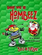 Hangin' with the Hombeez : beez in toyland