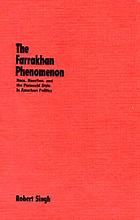 The Farrakhan phenomenon : race, reaction, and the paranoid style in American politics