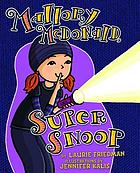 Mallory McDonald, super snoop