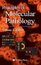 Principles of molecular pathology