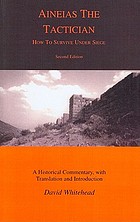 Aineias the Tactician : how to survive under siege : a historical commentary, with translation and introduction