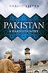 Pakistan : a hard country by  Anatol Lieven 
