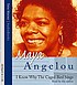 I know why the caged bird sings por Maya Angelou