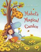 Mabel's magical garden