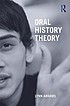 Oral history theory 著者：  Lynn Abrams 