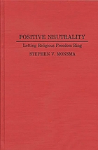 Positive neutrality : letting religious freedom ring