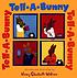 Tell-a-bunny von Nancy Elizabeth Wallace