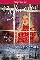 The tangled web : a Julie mystery