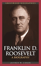 Franklin D. Roosevelt : a biography