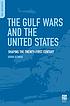 The Gulf wars and the United States : shaping... von Orrin Schwab