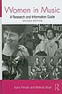 Women in music : a research and information guide 著者：  Karin Pendle 
