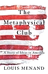 The Metaphysical Club by  Louis Menand 