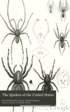 The spiders of the United States; a collection of the arachnological writings of Nicholas Marcellus Hentz,