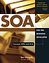 SOA for the business developer : concepts, BPEL,... by Ben Margolis