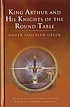 King Arthur and his knights of the round table door Roger Lancelyn Green