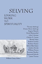 Selving : linking work to spirituality