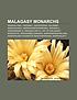 Malagasy monarchs : Ranavalona I, Radama I of...