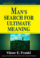 Man's search for ultimate meaning