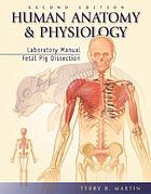 Human anatomy & physiology : laboratory manual, fetal pig dissection