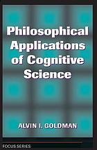 Philosophical applications of cognitive science