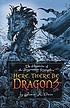 Here, there be dragons de James A Owen