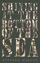 Shining at the bottom of the sea