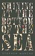 Shining at the bottom of the sea by Stephen Marche