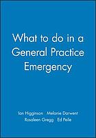 What to do in a general practice emergency