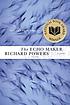 The Echo Maker. door Richard Powers