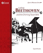 Ludwig Beethoven and the chiming tower bells