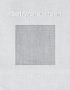 Robert Ryman : used paint