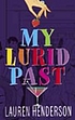 My lurid past door Lauren Henderson