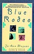 Blue rodeo : a novel por Jo-Ann Mapson