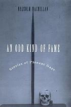 An odd kind of fame : stories of Phineas Gage