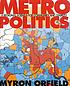 Metropolitics : a regional agenda for community and stability