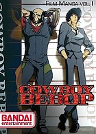 Cowboy bebop. Film manga, Vol. 1.
