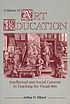 A history of art education : intellectual and... by Arthur Efland