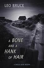 A bone and a hank of hair