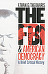 The FBI & American democracy : a brief critical... door Athan G Theoharis