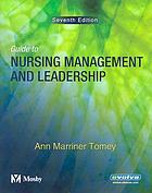Guide to nursing management and leadership