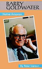 Barry Goldwater : native Arizonan